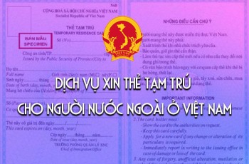 Xin thẻ tạm trú cho người nước ngoài ở Việt Nam